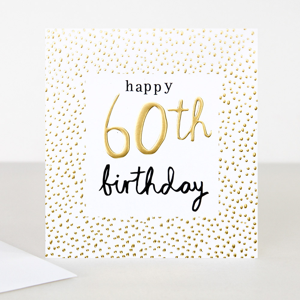 60th Happy Birthday Card By Caroline Gardner